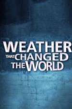 Watch Weather That Changed the World Moviesjoy