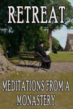 Watch Retreat Meditations from a Monastery Moviesjoy