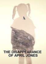 Watch The Disappearance of April Jones Moviesjoy