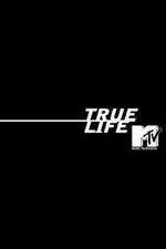 Watch True Life Moviesjoy
