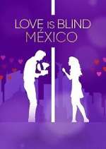 Watch Love Is Blind: MÃ©xico Moviesjoy