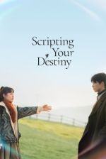 Watch Scripting Your Destiny Moviesjoy