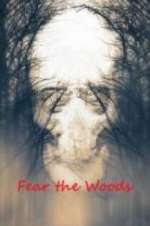 Watch Fear the Woods Moviesjoy