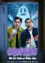 Watch Ghosting with Luke Hutchie and Matthew Finlan Moviesjoy