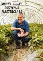 Watch Michel Roux's Provence Masterclass Moviesjoy