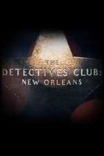 Watch The Detectives Club: New Orleans Moviesjoy
