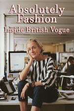 Watch Absolutely Fashion: Inside British Vogue Moviesjoy