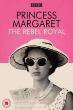 Watch Princess Margaret: The Rebel Royal Moviesjoy