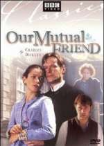Watch Our Mutual Friend Moviesjoy