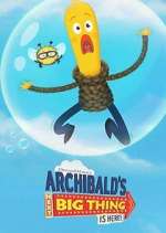 Watch Archibald's Next Big Thing Is Here! Moviesjoy