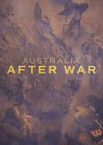 Watch Australia After War Moviesjoy