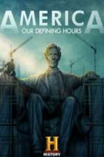 Watch America: Our Defining Hours Moviesjoy