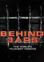 Watch Behind Bars: The World's Toughest Prisons Moviesjoy