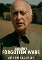Watch Britain's Forgotten Wars with Tony Robinson Moviesjoy