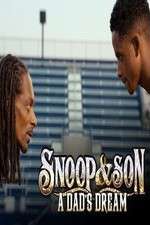 Watch Snoop & Son: A Dad's Dream Moviesjoy