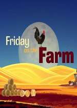 Watch Friday on the Farm Moviesjoy