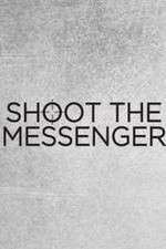 Watch Shoot the Messenger Moviesjoy