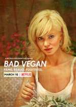 Watch Bad Vegan: Fame. Fraud. Fugitives. Moviesjoy