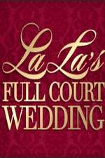 Watch La La's Full Court Wedding Moviesjoy
