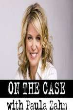 Watch On the Case with Paula Zahn Moviesjoy