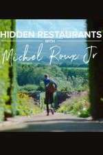 Watch Hidden Restaurants with Michel Roux Jr Moviesjoy