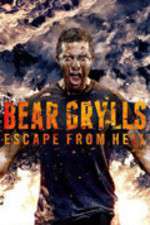 Watch Bear Grylls Escape From Hell Moviesjoy