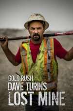 Watch Gold Rush: Dave Turin\'s Lost Mine Moviesjoy
