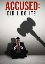 Watch Accused: Did I Do It? Moviesjoy