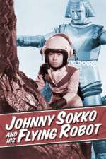 Watch Johnny Sokko and His Flying Robot Moviesjoy