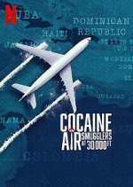 Watch Cocaine Air: Smugglers at 30,000 Ft. Moviesjoy