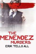 Watch The Menendez Murders: Erik Tells All Moviesjoy