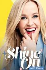 Watch Shine On with Reese Moviesjoy