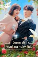Watch Dreaming of a Freaking Fairytale Moviesjoy