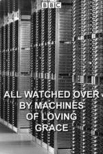 Watch All Watched Over by Machines of Loving Grace Moviesjoy
