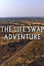 Watch The Life Swap Adventure Moviesjoy