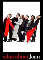 Watch What About Joan Moviesjoy