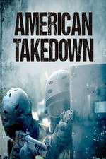 Watch American Takedown Moviesjoy