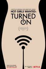 Watch Hot Girls Wanted: Turned On Moviesjoy