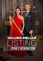 Watch Million Dollar Listing: Ryan's Renovation Moviesjoy