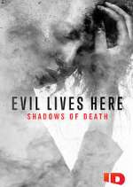 Watch Evil Lives Here: Shadows of Death Moviesjoy