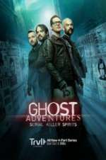 Watch Ghost Adventures: Serial Killer Spirits Moviesjoy