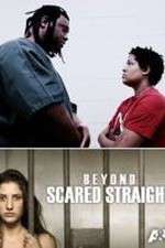 Watch Beyond Scared Straight: Extreme Teens Moviesjoy