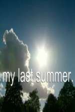 Watch My Last Summer Moviesjoy