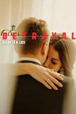 Watch Betrayal: Secrets & Lies Moviesjoy