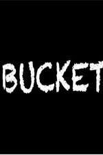 Watch Bucket Moviesjoy