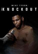 Watch Mike Tyson: The Knockout Moviesjoy
