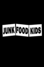 Watch Junk Food Kids Whos to Blame Moviesjoy