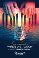 Watch Sometimes When We Touch Moviesjoy