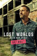 Watch Ben Fogle's Lost Worlds Moviesjoy