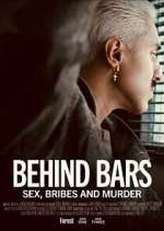 Watch Behind Bars: Sex, Bribes and Murder Moviesjoy